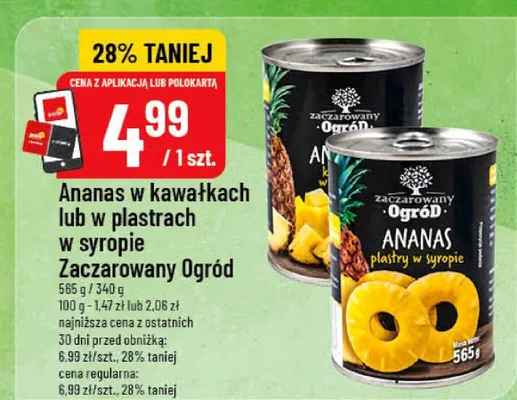 Ananas w kawałkach lub w plastrach w syropie Zaczarowany Ogród promocja w POLOmarket