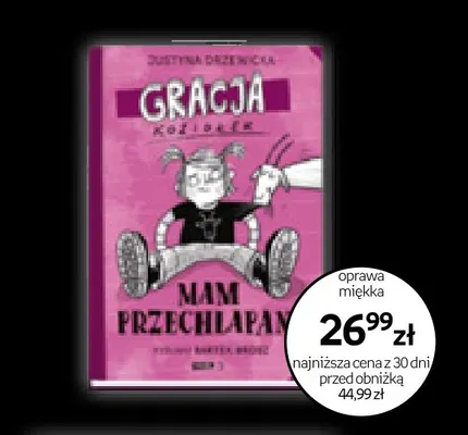 Książka Gracja Koziołek Mam przechlapane oprawa miękka promocja w Empik