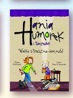 Książka dla dzieci Hania Humorek i Smrodek Wielka straszna ciemność promocja w Biedronka