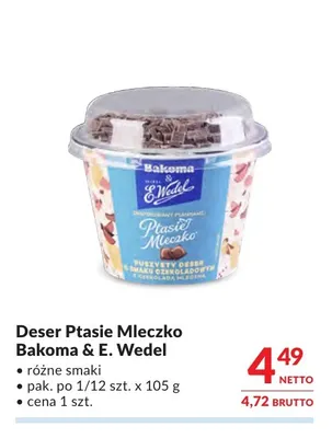 Deser Ptasie Mleczko Bakoma & E.Wedel promocja w Makro