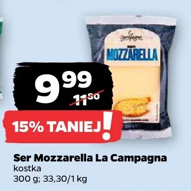 Ser Mozzarella La Campagna kostka promocja w Netto