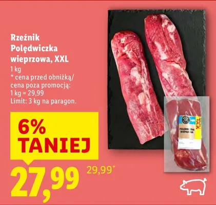 Polędwiczka wieprzowa, XXL promocja w Lidl