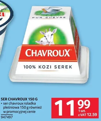Ser Chavroux 150 g promocja w Selgros