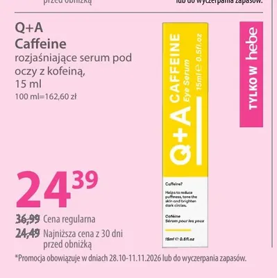 Rozjaśniające serum pod oczy z kofeiną Caffeine Q+A promocja w Hebe