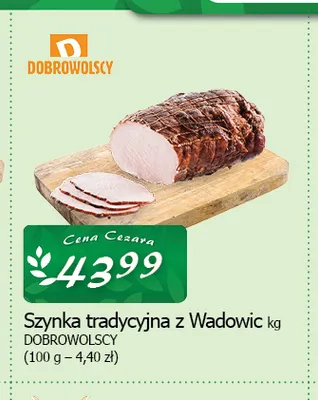 Szynka tradycyjna z Wadowic promocja w CEZAR Delikatesy