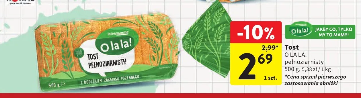 Tost pełnoziarnisty O la la! promocja w Intermarche