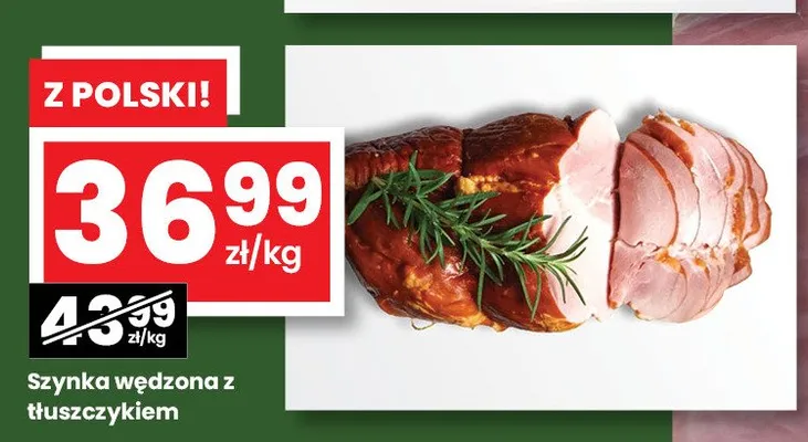 Szynka wędzona z tłuszczykiem promocja w emma MARKET