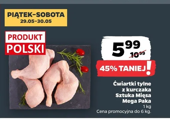 Ćwiartki tylne z kurczaka Sztuka Mięsa Mega Paka promocja w Netto