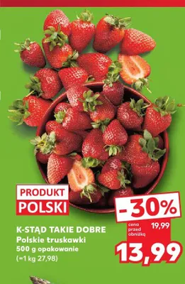 Truskawki polskie K-Stąd Takie Dobre promocja w Kaufland