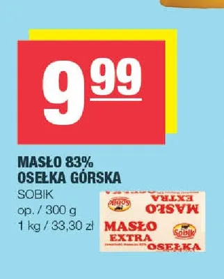 Masło Osełka Górska Sobik 83% promocja w SPAR