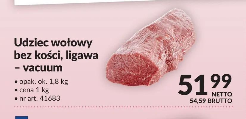 Udziec wołowy bez kości, ligawa - vacuum promocja w Makro
