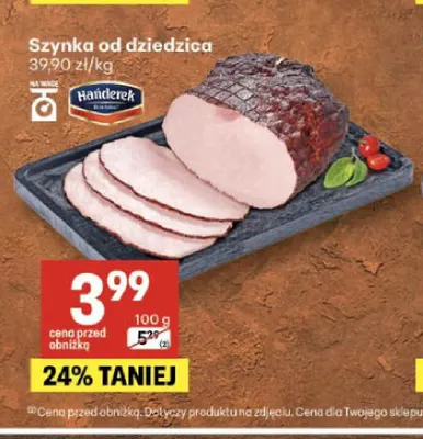 Szynka od dziedzica Hańderek promocja w Delikatesy Centrum