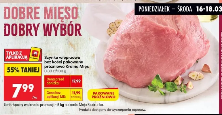 Szynka wieprzowa bez kości pakowana próżniowo promocja w Biedronka