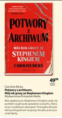 Książka Potwory z archiwum. Mój rok grozy ze Stephenem Kingiem Caroline Bicks Wydawnictwo Prószyński Media promocja w Empik