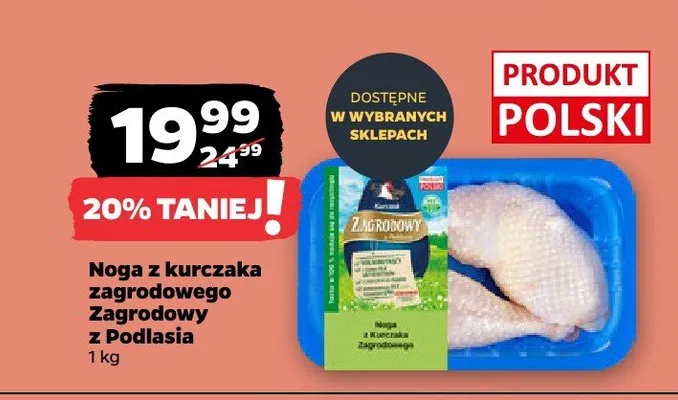 Noga z kurczaka zagrodowego Zagrodowy z Podlasia promocja w Netto