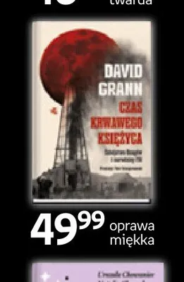 Książka Czas krwawego księżyca David Grann promocja w Empik