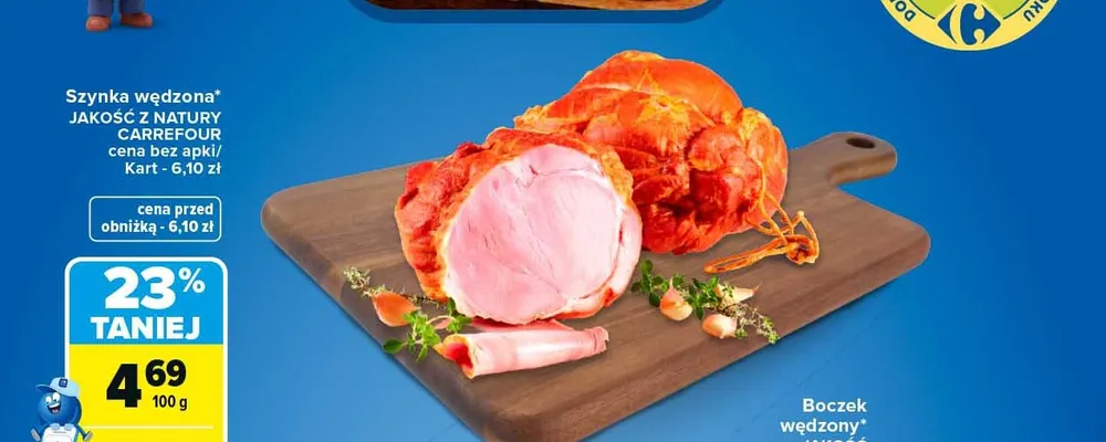Szynka wędzona Jakość z Natury Carrefour promocja w Carrefour