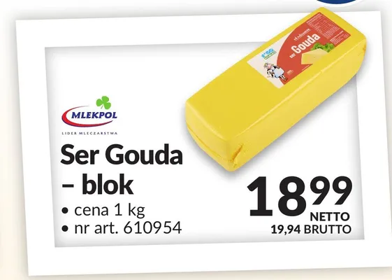 Ser Gouda blok Mlekpol promocja w Makro