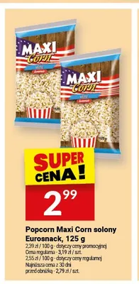 Popcorn Maxi Corn solony Eurosnack 125g promocja w Twój Market