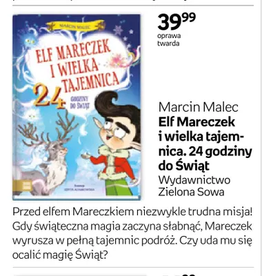 Książka Elf Mareczek i wielka tajemnica. 24 godziny do Świąt Marcin Malec Wydawnictwo Zielona Sowa promocja w Empik