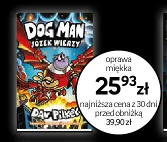 Książka Dog Man Józek Wierzy oprawa miękka promocja w Dzień Dziecka