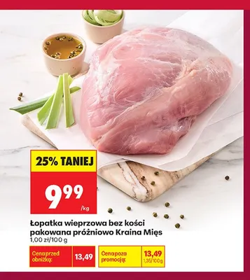Łopatka wieprzowa bez kości pakowana próżniowo Kraina Mięs promocja w Biedronka