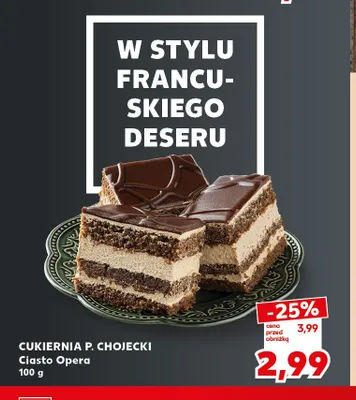 Ciasto Opera Cukiernia P. Chojecki promocja w Kaufland