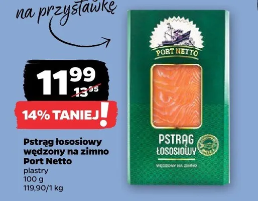Pstrąg łososiowy wędzony na zimno Port Netto plastry promocja w Netto