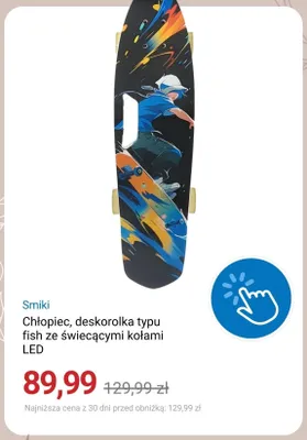 Deskorolka typu fish Smiki ze świecącymi kołami LED promocja w Smyk