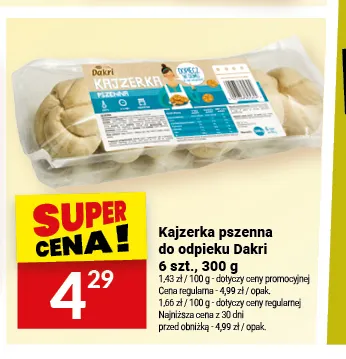 Kajzerka pszenna do odpieku Dakri promocja w Twój Market
