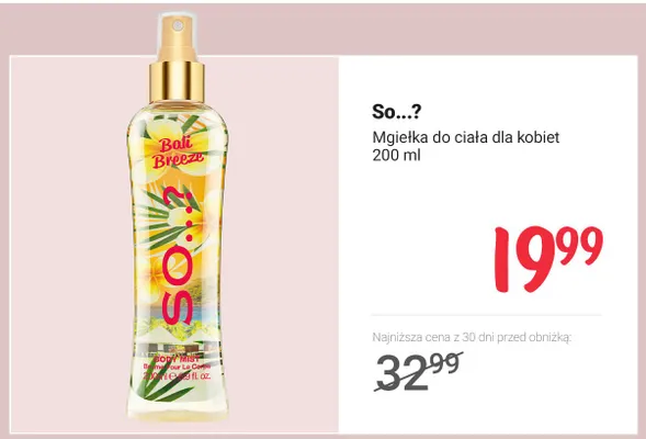 Mgiełka do ciała dla kobiet So...? Bali Breeze promocja w Rossmann