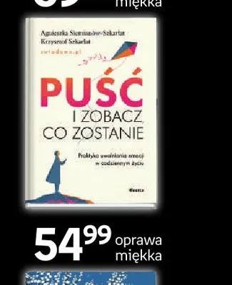 Książka Puść i zobacz co zostanie Agnieszka Siemianów-Szkarłat Krzysztof Szkarłat promocja w Empik