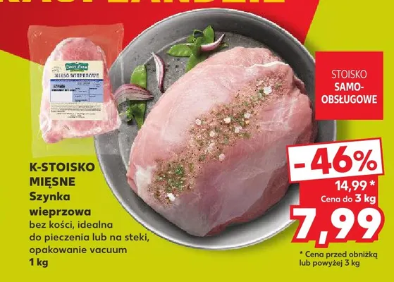 Szynka wieprzowa bez kości K-Stoisko Mięsne promocja w Kaufland