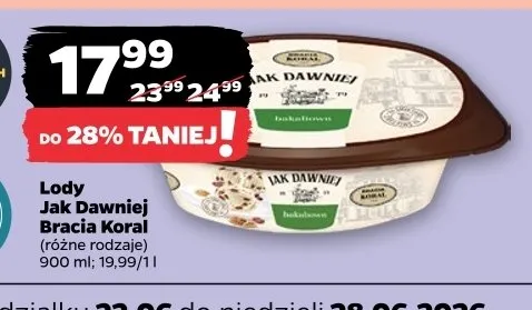 Lody Jak Dawniej Bracia Koral promocja w Netto