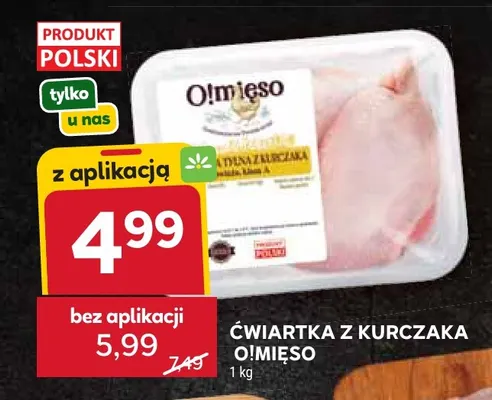 Ćwiartka z kurczaka O!Mięso promocja w Stokrotka