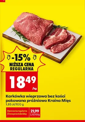 Karkówka wieprzowa bez kości pakowana próżniowo Kraina Mięs promocja w Biedronka