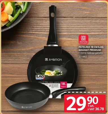 Patelnia 18 cm Ilag Magnat Premium różne rodzaje patelni promocja w Selgros