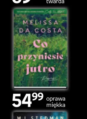 Książka Co przyniesie jutro Melissa da Costa promocja w Empik