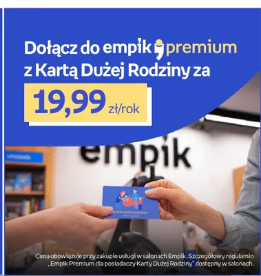 Subskrypcja Empik Premium z Kartą Dużej Rodziny promocja w Empik