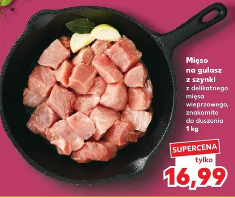 Mięso na gulasz z szynki z delikatnego mięsa wieprzowego promocja w Kaufland