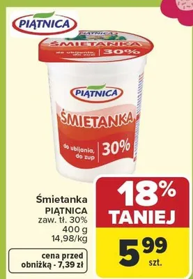 Śmietanka PIĄTNICA zaw. tł. 30% promocja w Carrefour Market