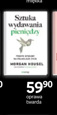 Książka Sztuka wydawania pieniędzy oprawa twarda Morgan Housel promocja w Empik