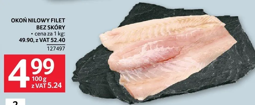 Okoń nilowy filet bez skóry cena za 1 kg promocja w Selgros