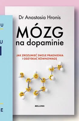 Książka Mózg na dopaminie Dr Anastasia Hronis Bellona promocja w Biedronka