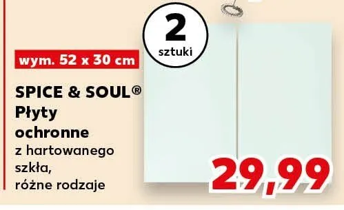 Płyty ochronne z hartowanego szkła Spice & Soul 52x30cm promocja w Kaufland