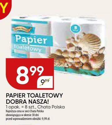 Papier toaletowy Dobra Nasza! promocja w Chata Polska
