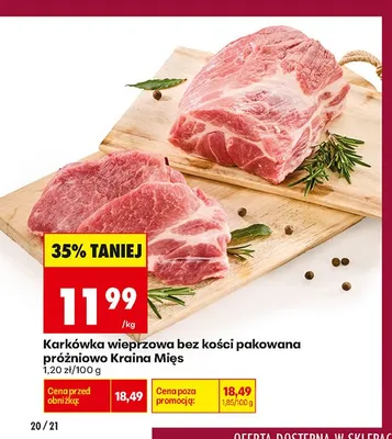 Karkówka wieprzowa bez kości pakowana próżniowo Kraina Mięs promocja w Biedronka
