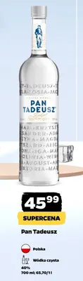 Wódka czysta Pan Tadeusz 40% Polska promocja w Netto
