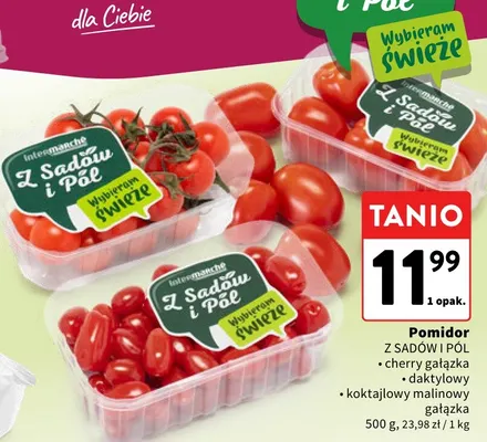 Pomidor cherry gałązka Z Sadów i Pól promocja w Intermarche