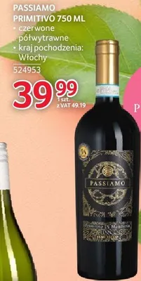 Wino Passiamo Primitivo 750ml czerwone półwytrawne promocja w Selgros